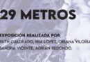 ’29 Metros’ una exposición única en la SALASEIS