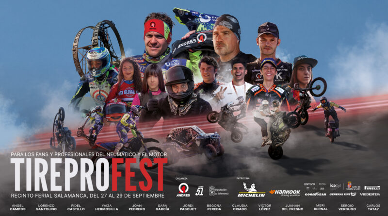 Salamanca acoge del 27 al 29 de septiembre el Tire Pro Fest, gran cita del motor y neumáticos